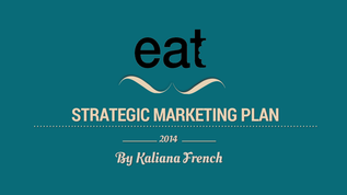 EAT Strategic Marketing Plan at emaze Presentation