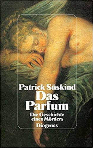Das Parfüm by Patrick Süskind