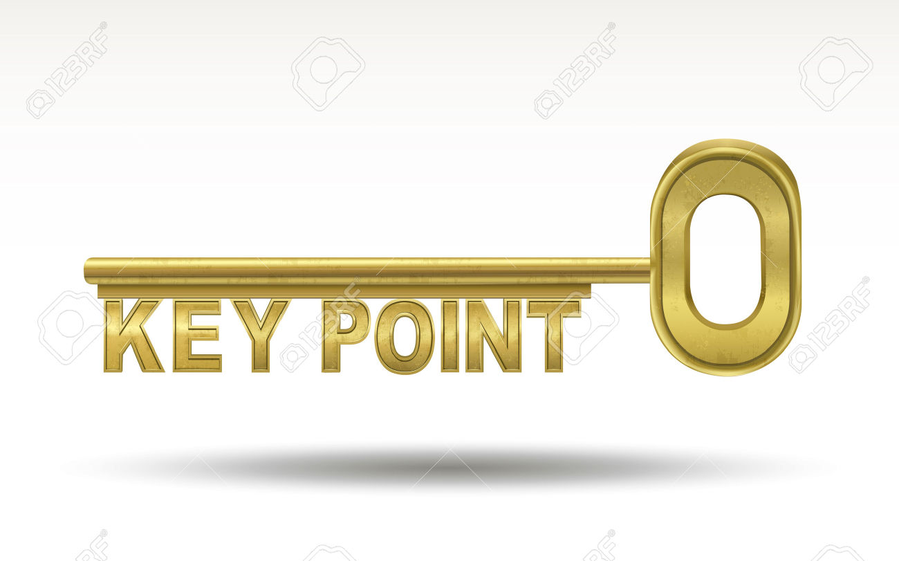 Key points to. Key points to