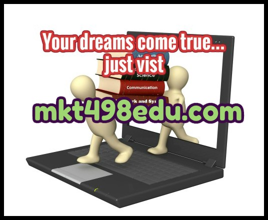 mkt 498 entire course integrated marketing Mkt 498 entire course link integrated marketing strategy the latest version a+ study guide. mkt 498 entire course integrated marketing Mkt 498 entire course link integrated marketing strategy the latest version a+ study guide.