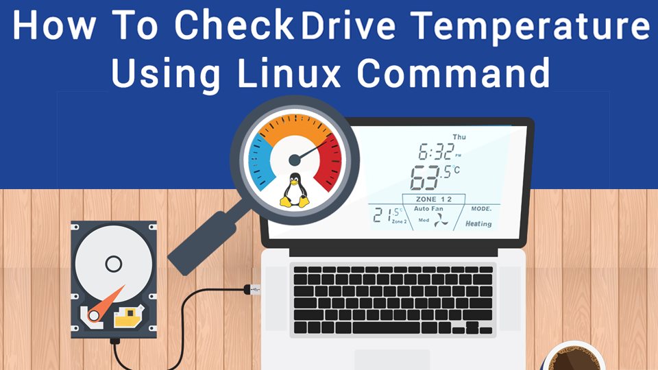 Cd Temperature Check How to Check Drive Temperature using Linux Command at emaze Presentation