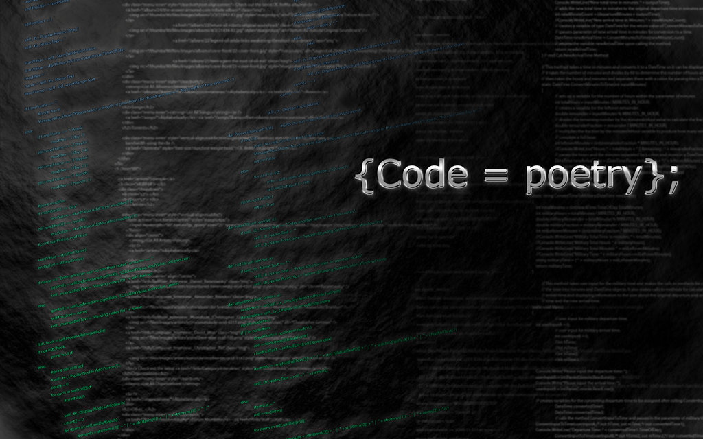 Code being. Code is Poetry. Code is. Programming poem. Programmers poem.