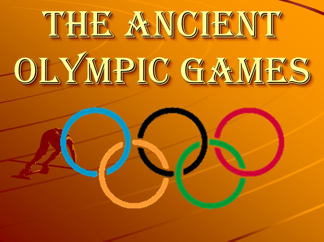 Олимпийские игры. The Ancient Olympic games. Olympic games History. Олимпийские игры в Греции.