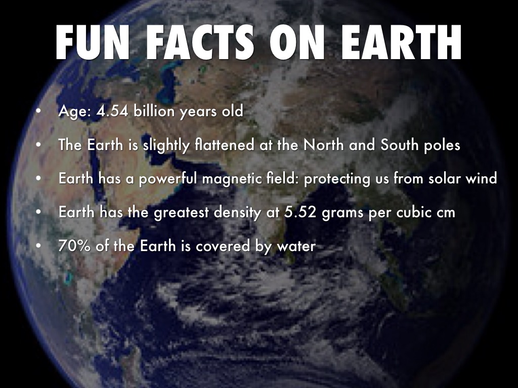 The earth always. Facts about Earth. Interesting facts about Earth. Some facts about Earth. 10 Facts about the Earth.