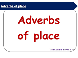 Adverbs of place