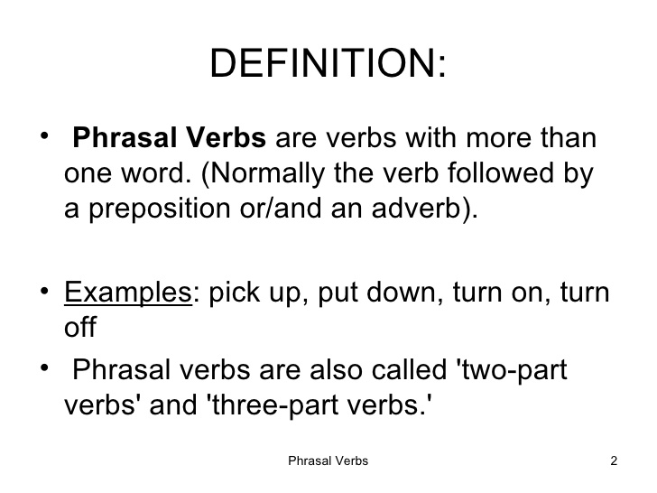 Verb definition. Phrasal verbs Definition. Phrasal verbs with Definitions. Предложения с Phrasal verbs to look.