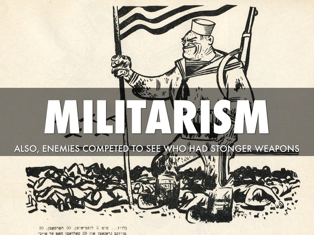 Militarism cause of ww1 essay topics