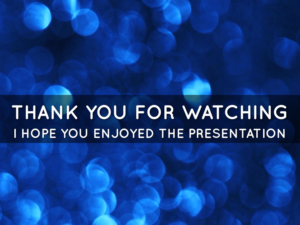 Thank You For Watching My Presentation