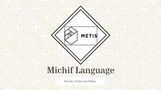 Michif Language (Native Studies 30) at emaze Presentation