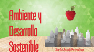 Ambiente y Desarrollo Sostenible at emaze Presentation