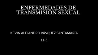 ENFERMEDADES DE TRANSMISIÓN SEXUAL at emaze Presentation