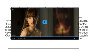 Watch Fifty Shades Freed Online Free Putlocker at emaze Presentation Watch Fifty Shades Freed Online Free Putlocker at emaze Presentation