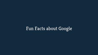 Fun Facts about google at emaze Presentation