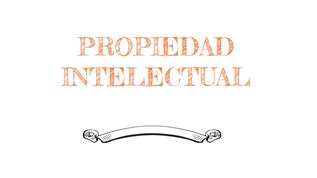 PROPIEDAD INTELECTUAL copy1 at emaze Presentation