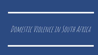 Domestic Violence in South Africa at emaze Presentation
