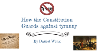 how the constitution guarded against tyranny essay