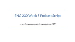 ENG 230 Week 5 Podcast Script at emaze Presentation