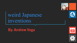 10 Weird Japanese Inventions At Emaze Presentation
