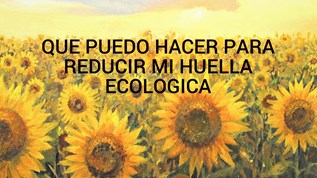 huella ecologica at emaze Presentation
