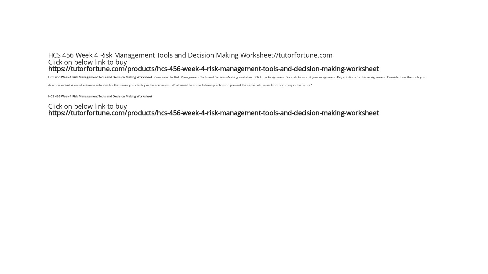HCS 456 Week 4 Risk Management Tools and Decision Making Worksheet