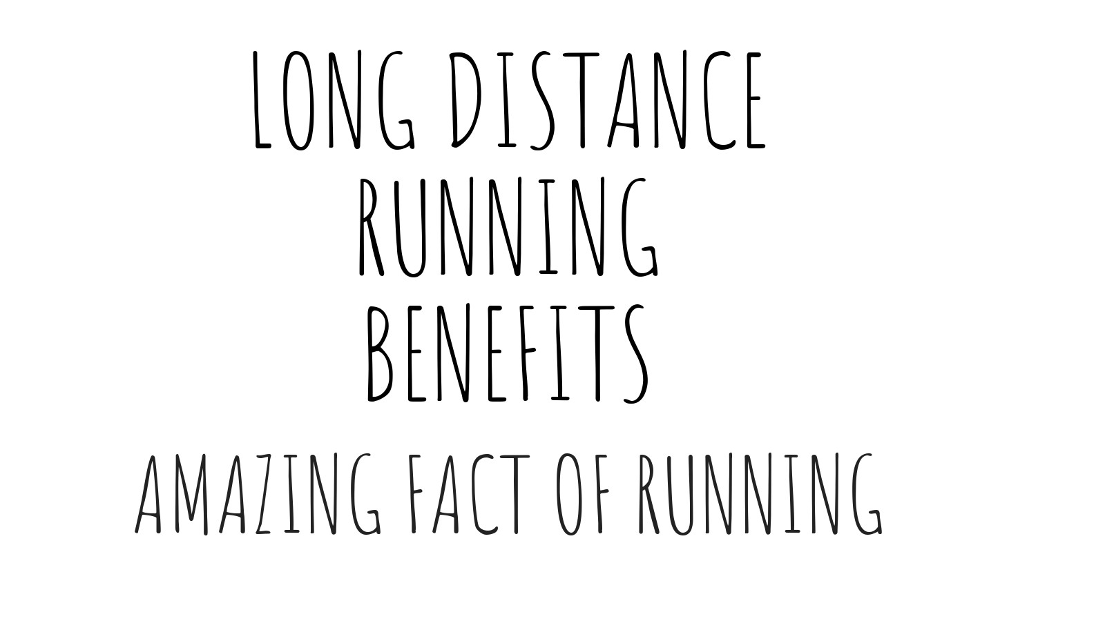Long Distance Running Benefits