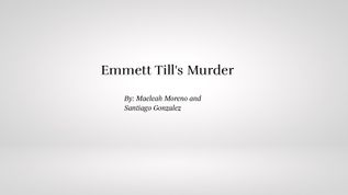 Emmett Till's Murder at emaze Presentation