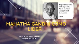 MAHATMA GANDHI COMO LIDER at emaze Presentation