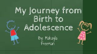 My Journey from Birth to Adolescence at emaze Presentation