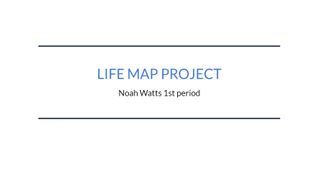 LIFE MAP PROJECT at emaze Presentation