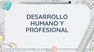 DESARROLLO HUMANO Y PROFESIONAL at emaze Presentation