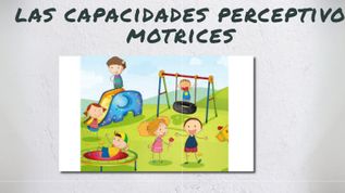 Las Capacidades Perceptivo Motrices At Emaze Presentation