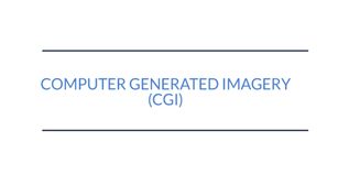 COMPUTER GENERATED IMAGERY(CGI) at emaze Presentation