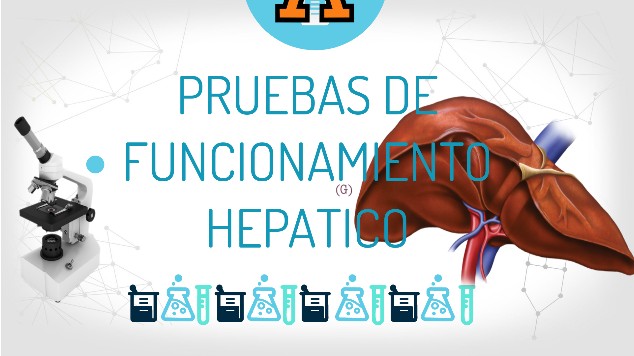 PRUEBAS DE FUNCIONAMIENTO HEPATICO at emaze Presentation