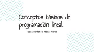 Conceptos básicos de programaciónlineal. at emaze Presentation