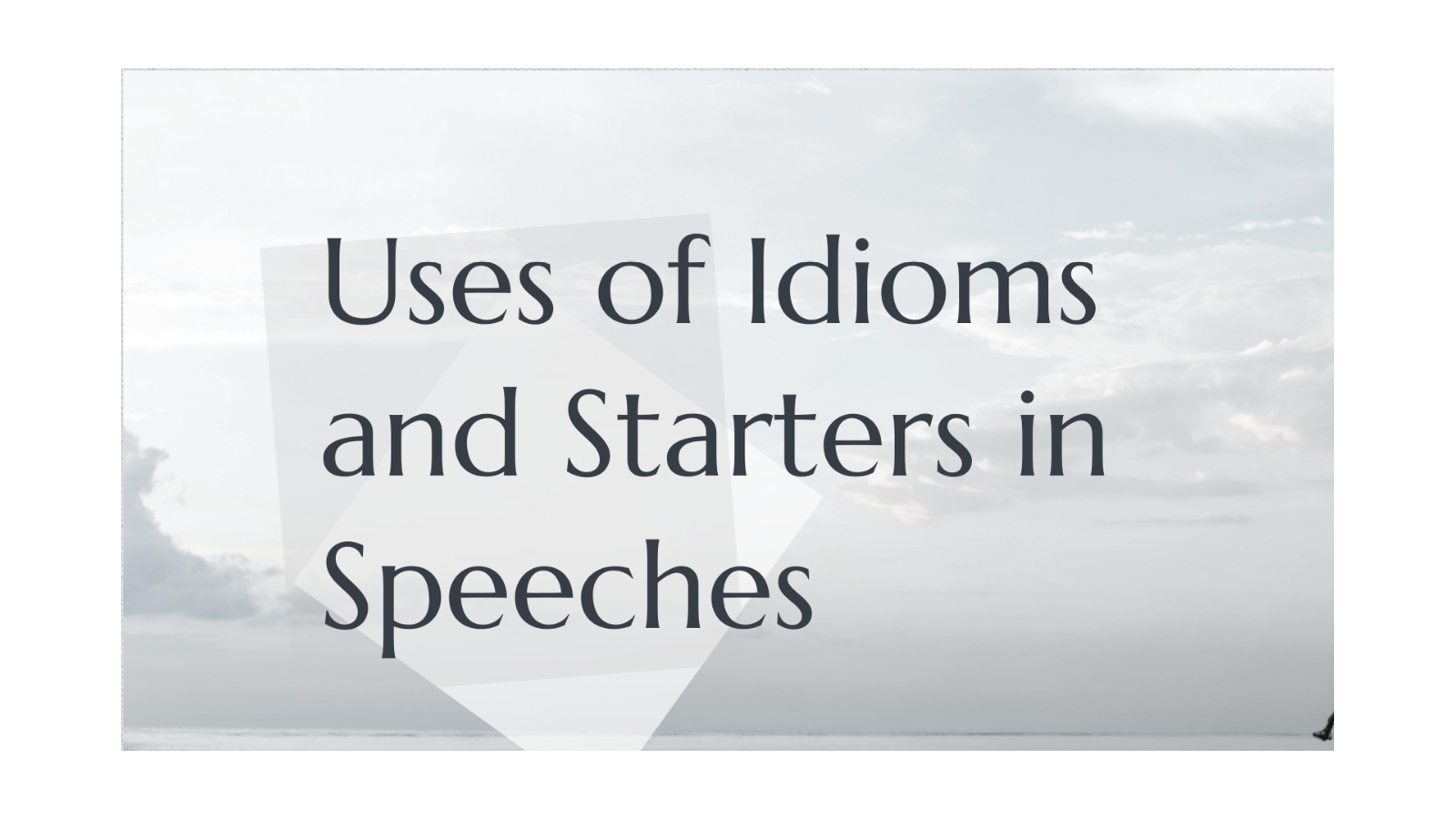 Uses of Idioms and Starters in Speeches at emaze Presentation