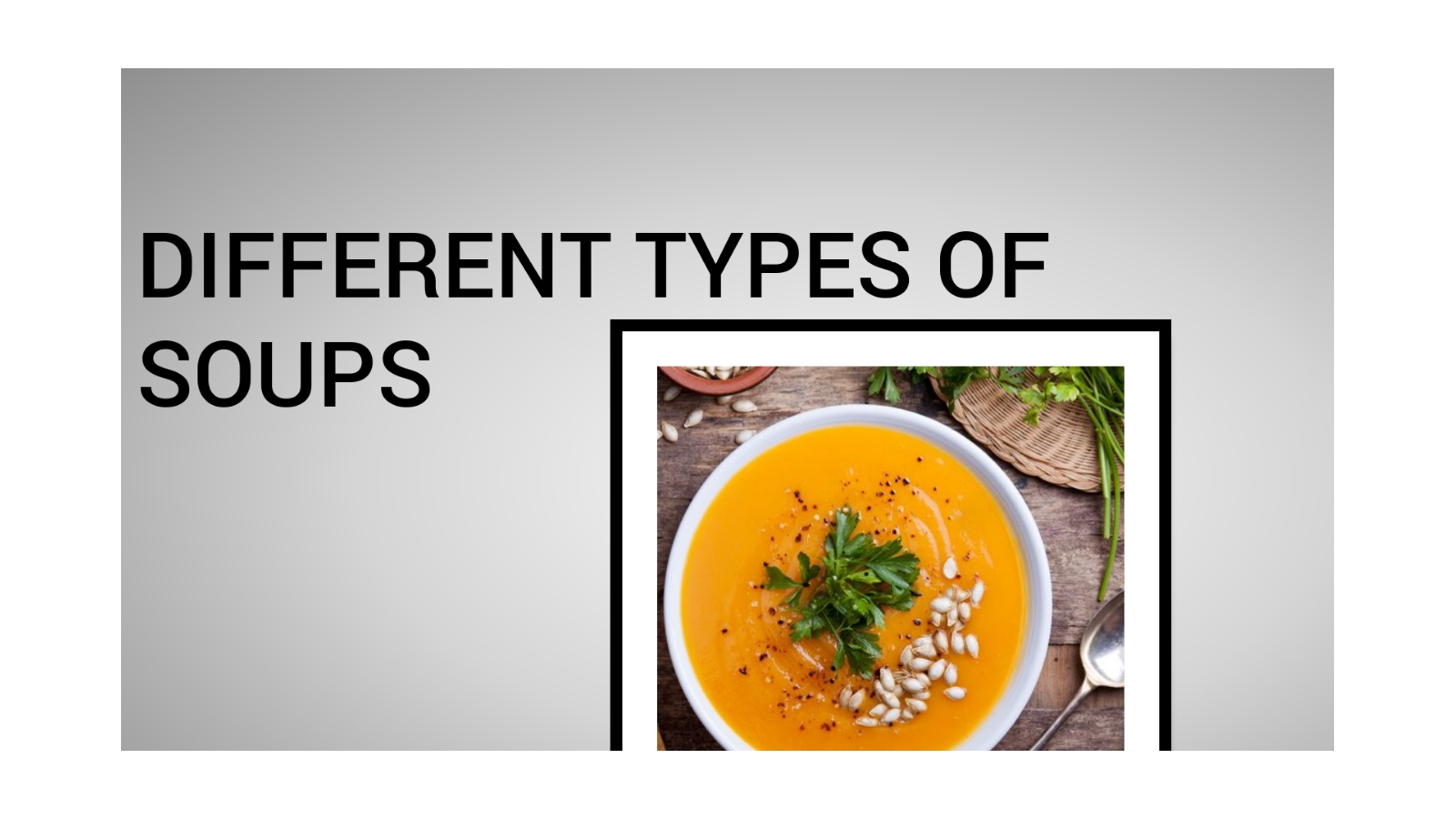 Different types of soups at emaze Presentation