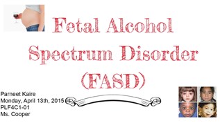 Fetal Alcohol Spectrum Disorder (FASD) at emaze Presentation