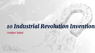 10 industrial revolution inventions at emaze Presentation