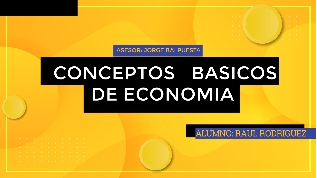 CONCEPTOS BASICOS DE ECONOMIA at emaze Presentation