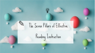 The Seven Pillars of Effective Reading Instruction at emaze Presentation