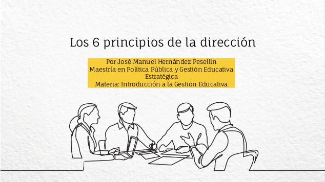 Los 6 Principios De La Dirección On Emaze