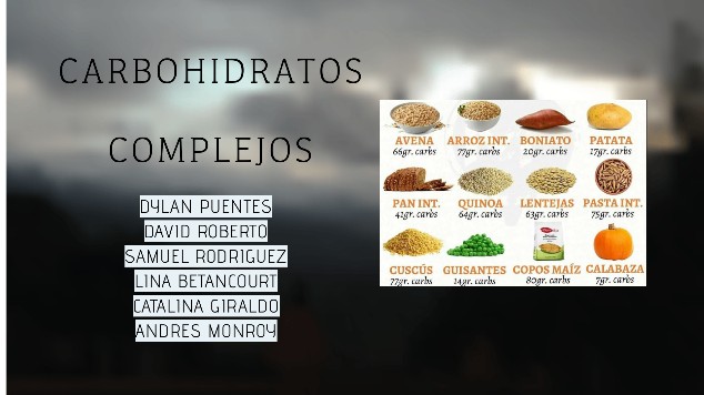 CARBOHIDRATOS COMPLEJOS At Emaze Presentation