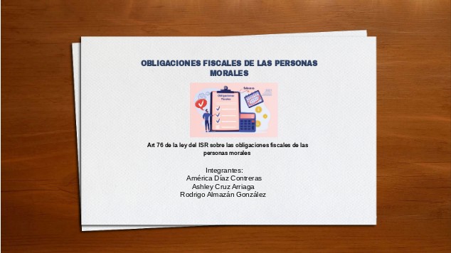 OBLIGACIONES FISCALES DE LAS PERSONAS MORALES at emaze Presentation