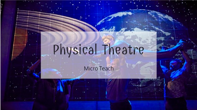 Physical Theatre at emaze Presentation