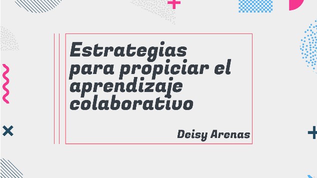 Estrategias Para Propiciar El Aprendizaje Colaborativo At Emaze ...