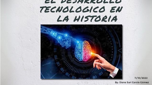 El Desarrollo Tecnologico En La Historia At Emaze Presentation