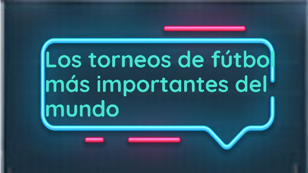 Los torneos de fútbol más importantes del mundo at emaze Presentation