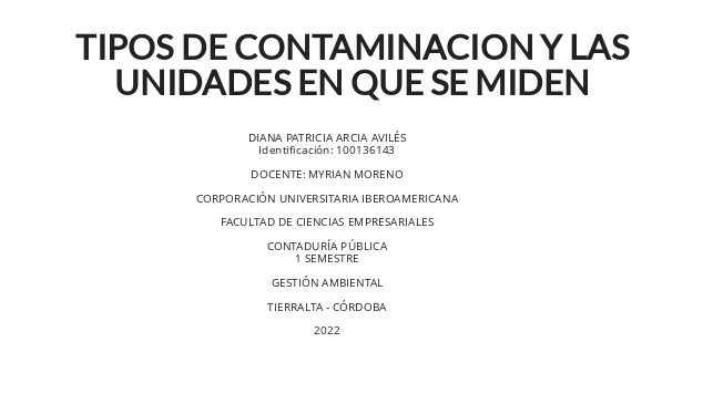 Tipos De Contaminacion Y Las Unidades En At Emaze Presentation 2269