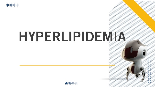 HYPERLIPIDEMIA at emaze Presentation