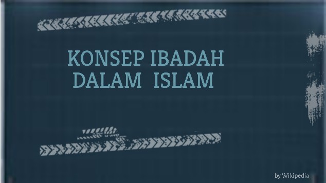 Konsep Ibadah Dalam Islam At Emaze Presentation 4879